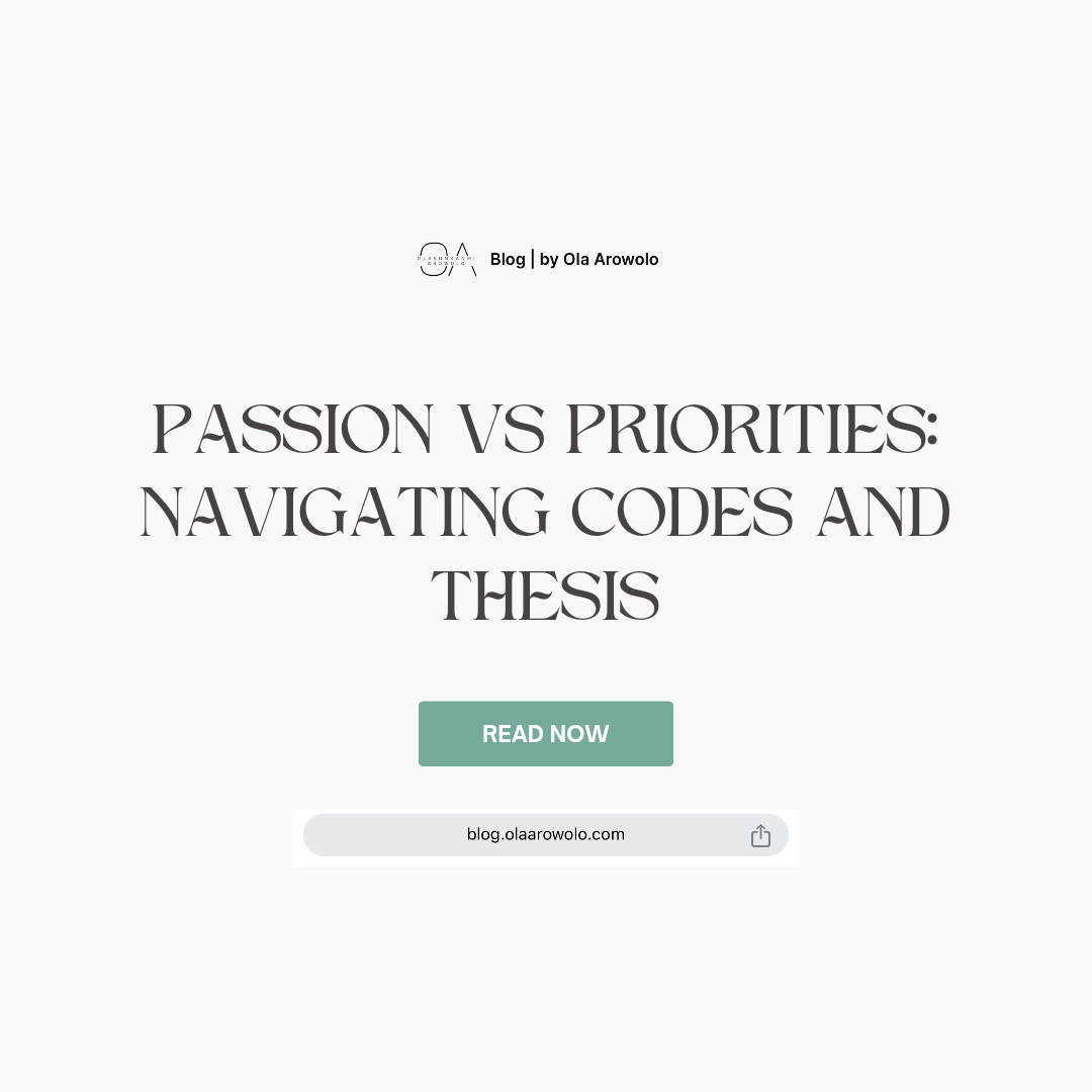 Passion vs. Priority: Navigating Codes and Thesis