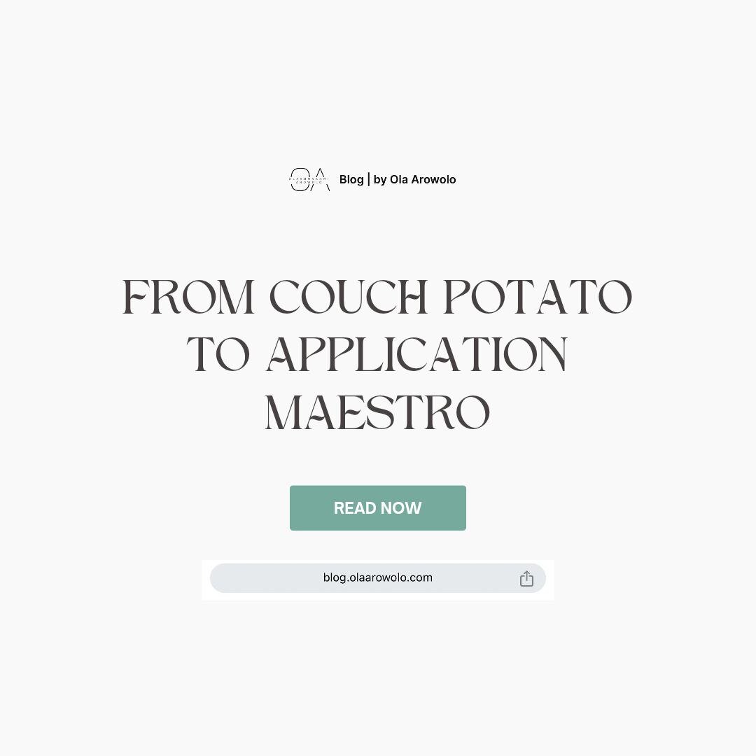 From Couch Potato to Application Maestro