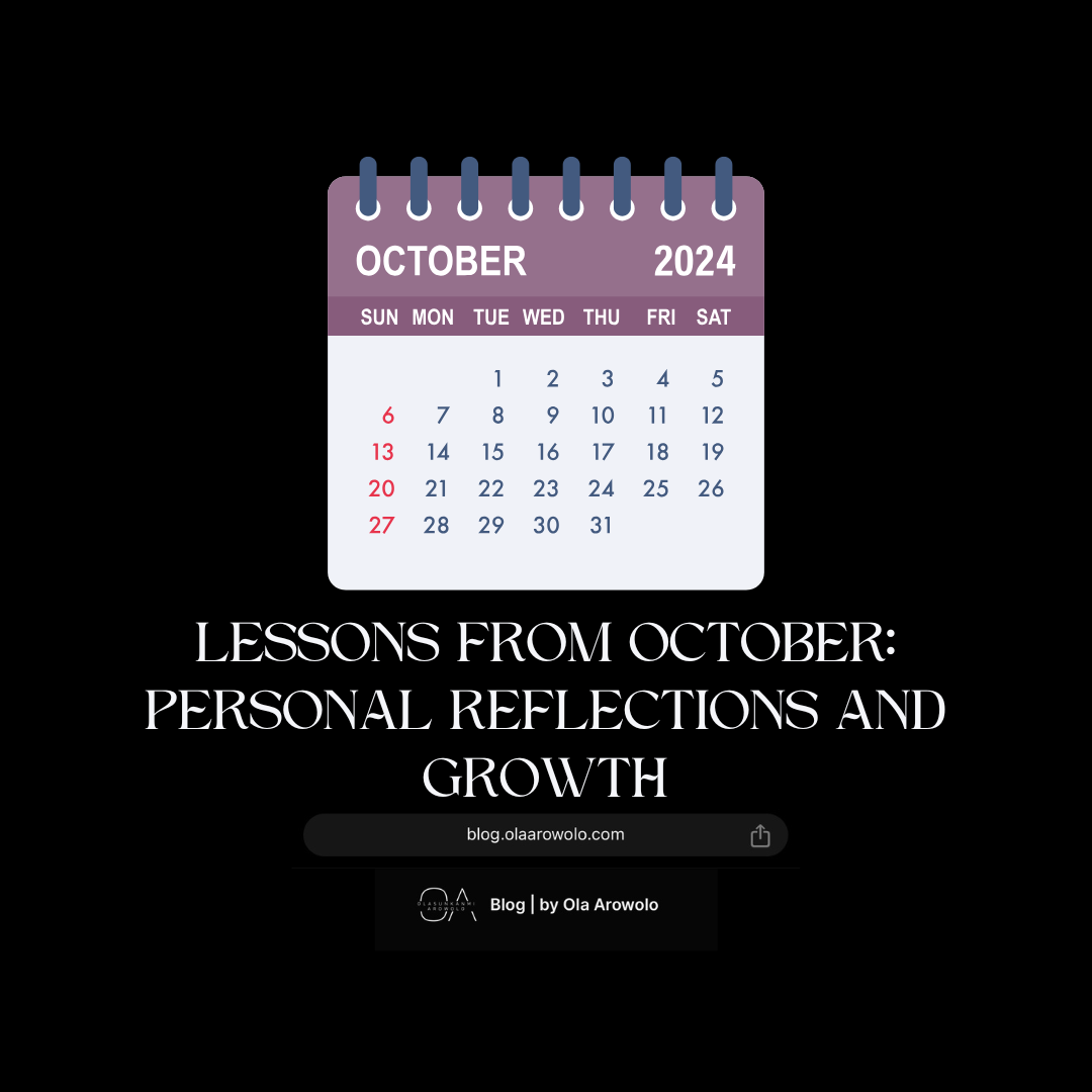 Lessons From October: Personal Reflections and Growth