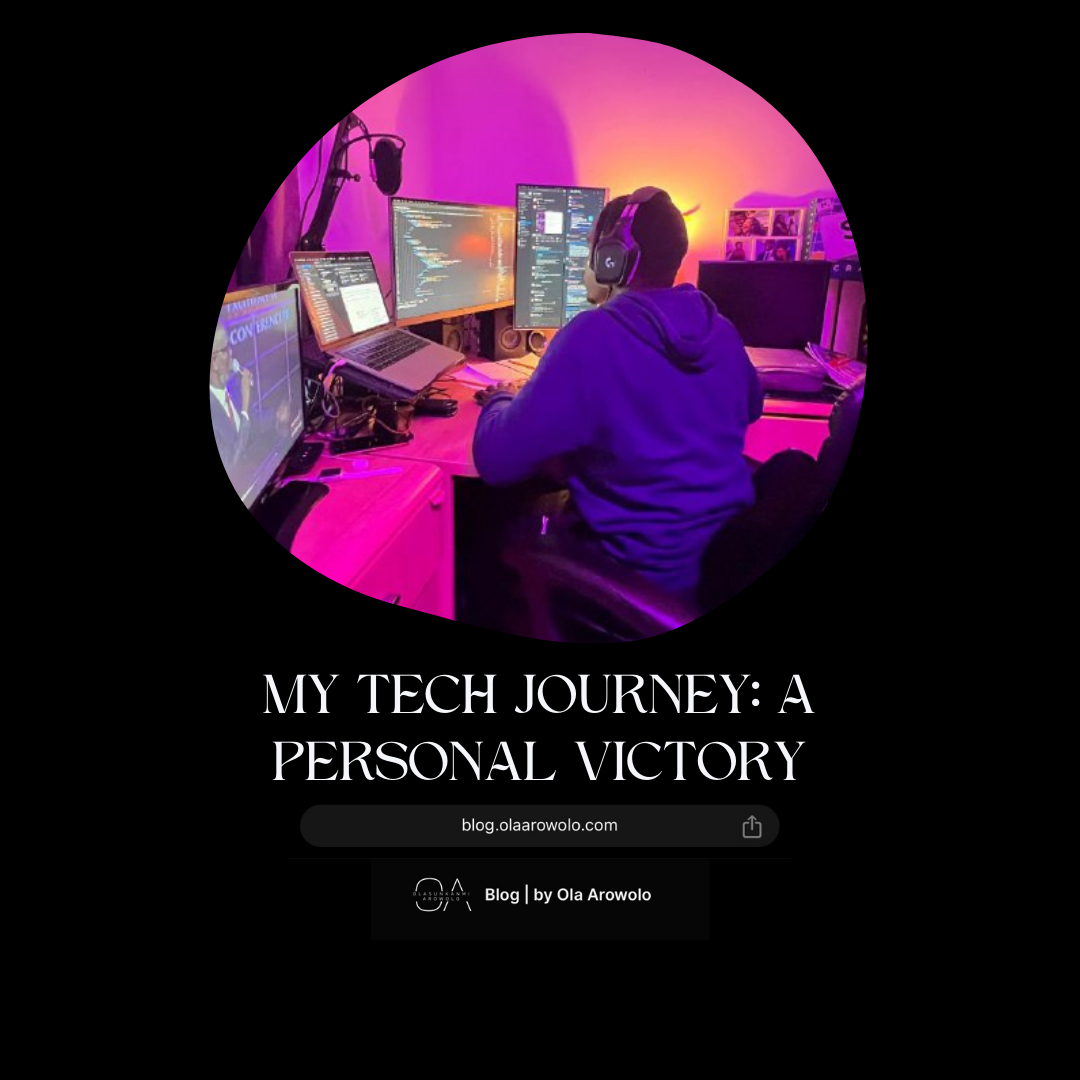 My Tech Journey: A Personal Victory 