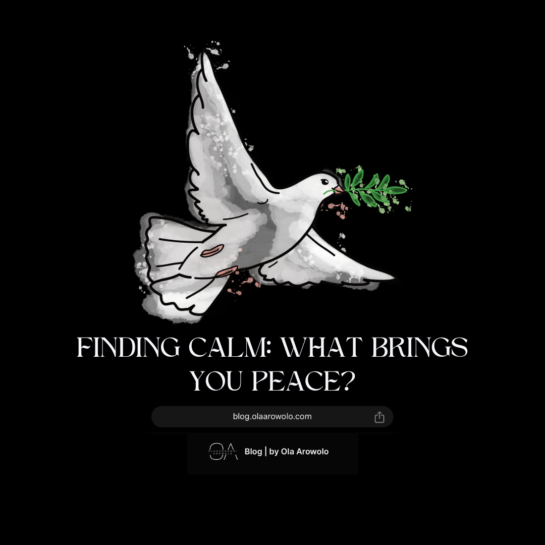 Finding Calm: What Brings You Peace?